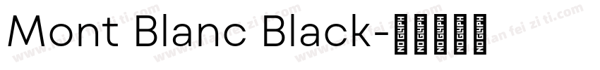 Mont Blanc Black字体转换